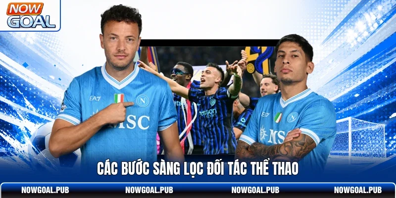 Các bước sàng lọc đối tác thể thao