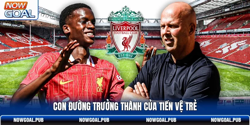 Con đường trưởng thành của tiền vệ trẻ