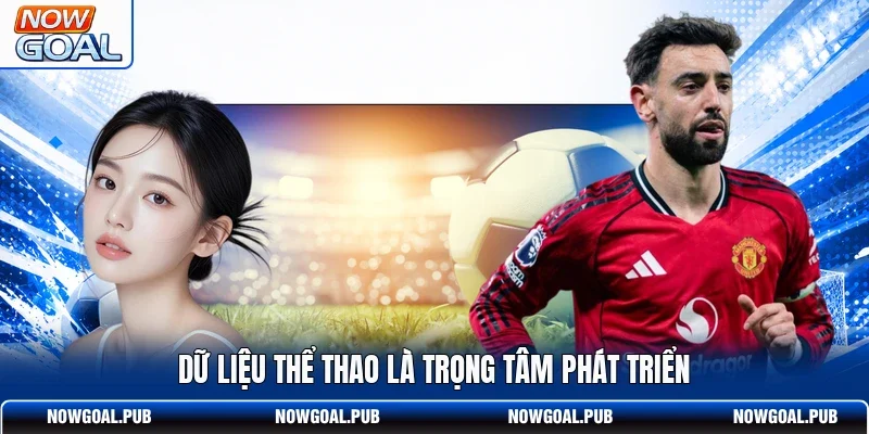 Dữ liệu thể thao là trọng tâm phát triển
