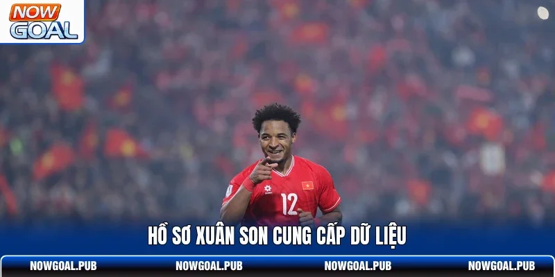 Hồ sơ Xuân Son cung cấp dữ liệu