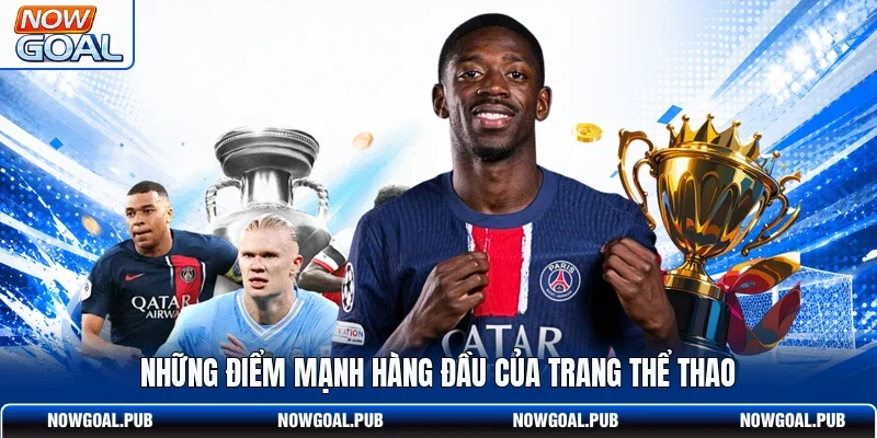 Những điểm mạnh hàng đầu của trang thể thao