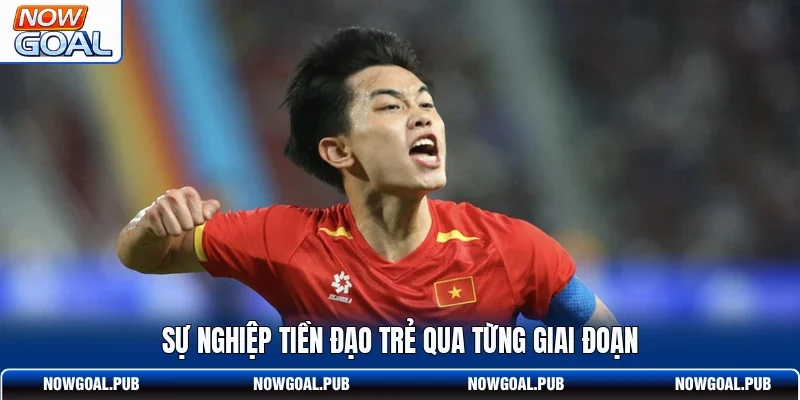 Sự nghiệp tiền đạo trẻ qua từng giai đoạn