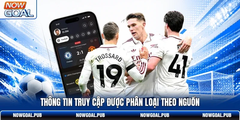 Thông tin truy cập được phân loại theo nguồn